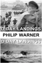 Book cover of The D-Day Landings by Nigel Cawthorne