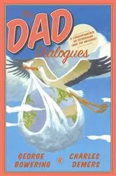 Book cover of The Dad Dialogues by George Bowering