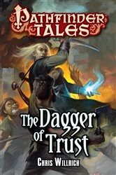 Book cover of The Dagger of Trust by Chris Willrich