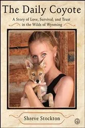 Book cover of The Daily Coyote by Shreve Stockton