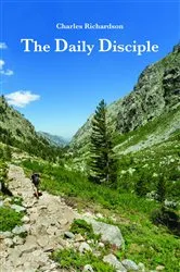 Book cover of The Daily Disciple by Charles Richardson