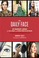 Book cover of The Daily Face by Annamarie Tendler