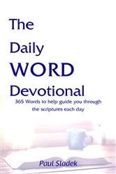 Book cover of The Daily WORD Devotional Journal by Paul Sladek