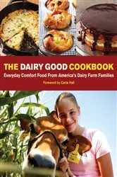 Book cover of The Dairy Good Cookbook by Lisa Kingsley