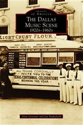 Book cover of The Dallas Music Scene: 1920s-1960s by Alan Govenar