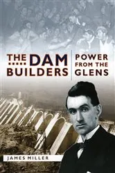 Book cover of The Dam Builders by James Mark Miller