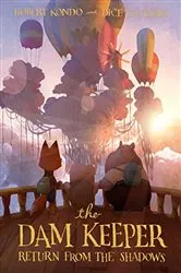 Book cover of The Dam Keeper, Book 3 by Robert Kondo