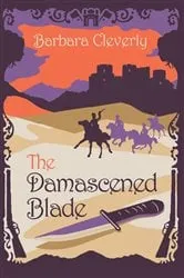 Book cover of The Damascened Blade by Barbara Cleverly