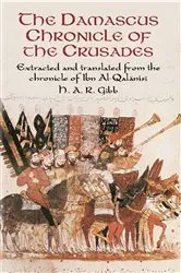Book cover of The Damascus Chronicle of the Crusades by H. A. R. Gibb