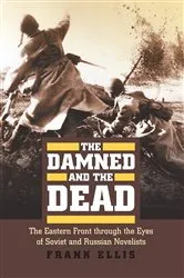 Book cover of The Damned and the Dead by Frank Ellis