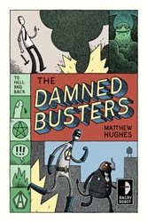 Book cover of The Damned Busters by Matthew Hughes