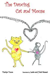 Book cover of The Dancing Cat and Mouse by Marilyn Duran