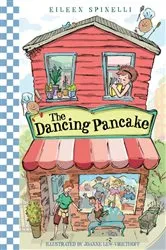 Book cover of The Dancing Pancake by Eileen Spinelli