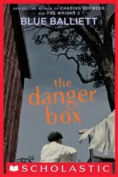 Book cover of The Danger Box by Blue Balliett