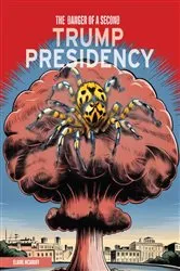 Book cover of The Danger of A Second Trump Presidency by Elaine McAnuff