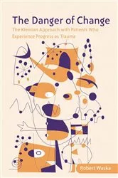 Book cover of The Danger of Change by Robert Waska