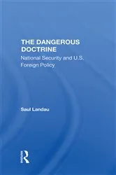 Book cover of The Dangerous Doctrine by Saul Landau