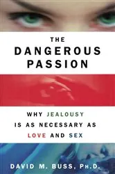 Book cover of The Dangerous Passion by David M. Buss