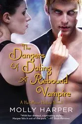 Book cover of The Dangers of Dating a Rebound Vampire by Unknown