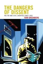 Book cover of The Dangers of Dissent by Ivan Greenberg