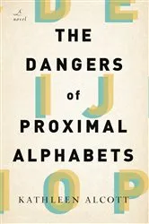 Book cover of The Dangers of Proximal Alphabets by Unknown