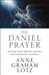 Book cover of The Daniel Prayer by Anne Graham Lotz