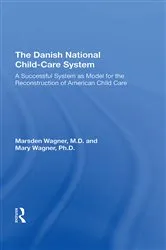 Book cover of The Danish National Child-Care System by Marsden Wagner