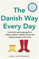 Book cover of The Danish Way Every Day by Jessica Joelle Alexander
