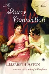 Book cover of The Darcy Connection by Elizabeth Aston
