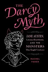 Book cover of The Darcy Myth by Rachel Feder