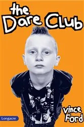 Book cover of The Dare Club by Vince Ford