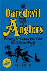 Book cover of The Daredevil Book for Anglers by Unknown