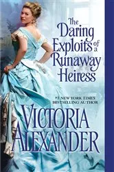 Book cover of The Daring Exploits of a Runaway Heiress by Victoria Alexander