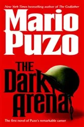 Book cover of The Dark Arena by Mario Puzo