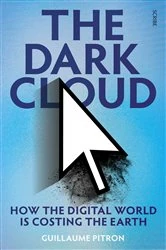Book cover of The Dark Cloud by Guillaume Pitron