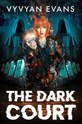 Book cover of The Dark Court by Vyvyan Evans
