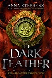 Book cover of The Dark Feather by Anna Stephens