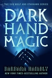 Book cover of The Dark Hand of Magic by Barbara Hambly