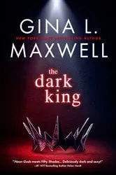 Book cover of The Dark King by Gina L. Maxwell