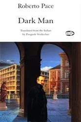 Book cover of THE DARK MAN by Roberto Pace