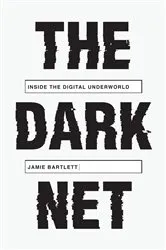 Book cover of The Dark Net by Jamie Bartlett