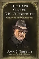 Book cover of The Dark Side of G.K. Chesterton by John C. Tibbetts