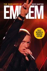 Book cover of The Dark Story of Eminem (3rd ed.) by Nick Hasted