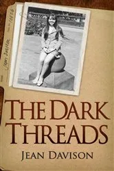 Book cover of The Dark Threads by Jean Davison