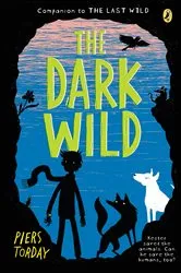 Book cover of The Dark Wild by Piers Torday