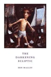 Book cover of The Darkening Ecliptic by Ern Malley