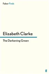 Book cover of The Darkening Green by Elizabeth Clarke