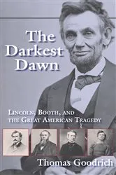 Book cover of The Darkest Dawn by Thomas Goodrich