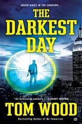 Book cover of The Darkest Day by Tom Wood