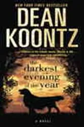 Book cover of The Darkest Evening of the Year by Dean Koontz